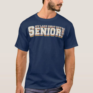 Retro My Last First Day Senior 2023 Retro Back To T-Shirt
