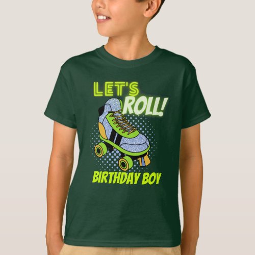 Retro Neon Roller Skating Lets Roll Birthday Boy T_Shirt