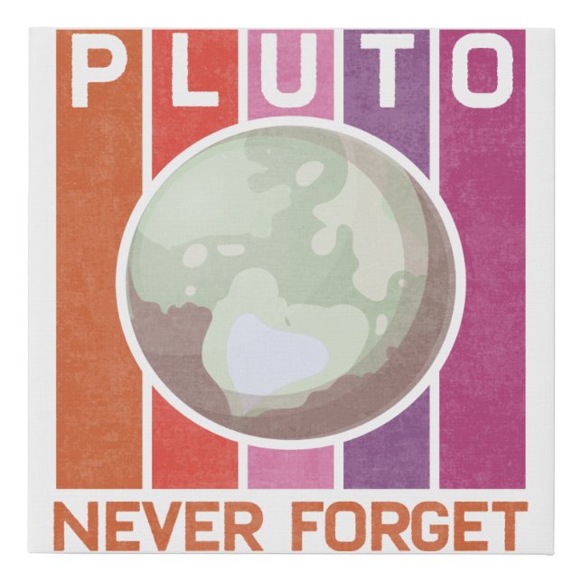 Retro Never Forget Pluto Funny Space Science Faux Canvas Print (Front)