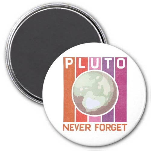 Retro Never Forget Pluto Funny Space Science Magnet