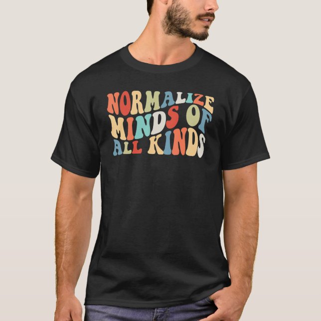 Retro Normalize Minds of All Kinds Autism Awarenes T-Shirt (Front)