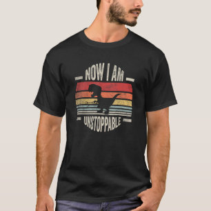 Retro Now I Am Unstoppable Rex Vintage 3 T-Shirt