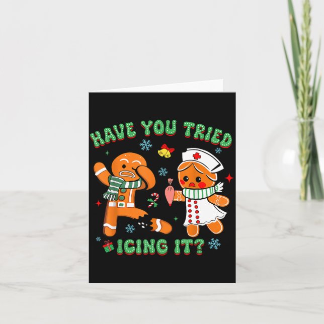 Retro Nurse Christmas Gingerbread Have You Tried I Card (Front)