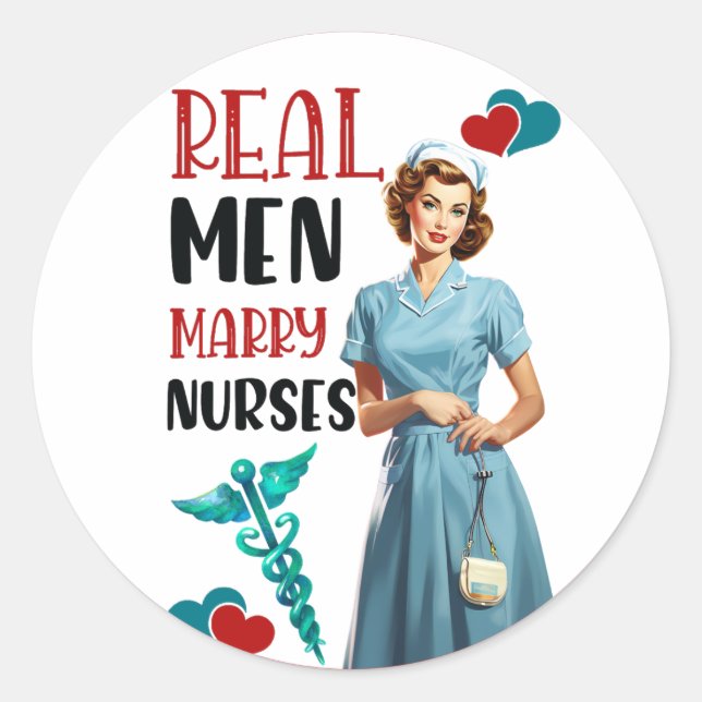 Retro Nurse Pinup_ Real Men Marry Nurses Classic Round Sticker (Front)