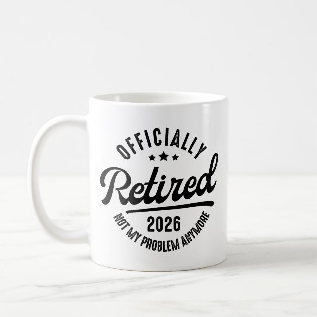 Retro Officially Retired 2026 Funny Retirement Coffee Mug (Left)