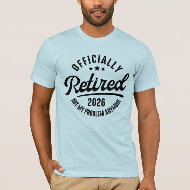 Retro Officially Retired 2026 Funny Retirement T-Shirt (Front)