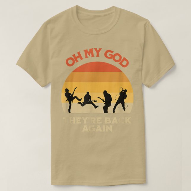 Retro Oh My God Theyre Back Again Boy Band  T-Shirt (Design Front)