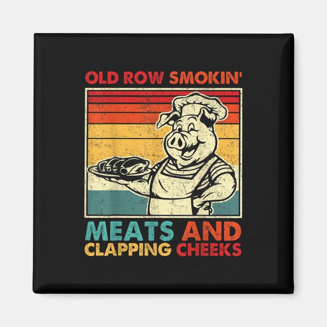Retro Old Row Smoking Meats And Clapping Cheeks Fu Magnet (Front)