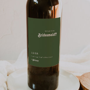 Retro Olive Green Bridesmaid Proposal Wine Label