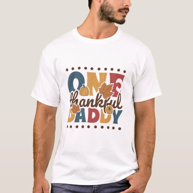 Retro One Thankful Daddy - Thanksgiving T-Shirt (Front)