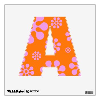 Retro Orange And Pink Floral Letter A Wall Decal by machomedesigns at Zazzle