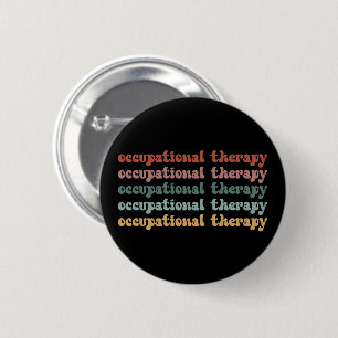 Retro OT Occupational Therapy OT School Student Button