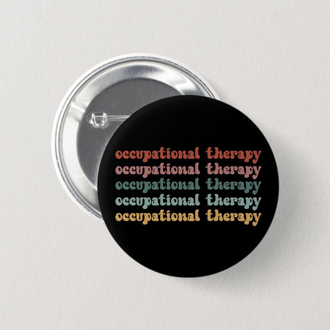 Retro OT Occupational Therapy OT School Student Button (Front & Back)