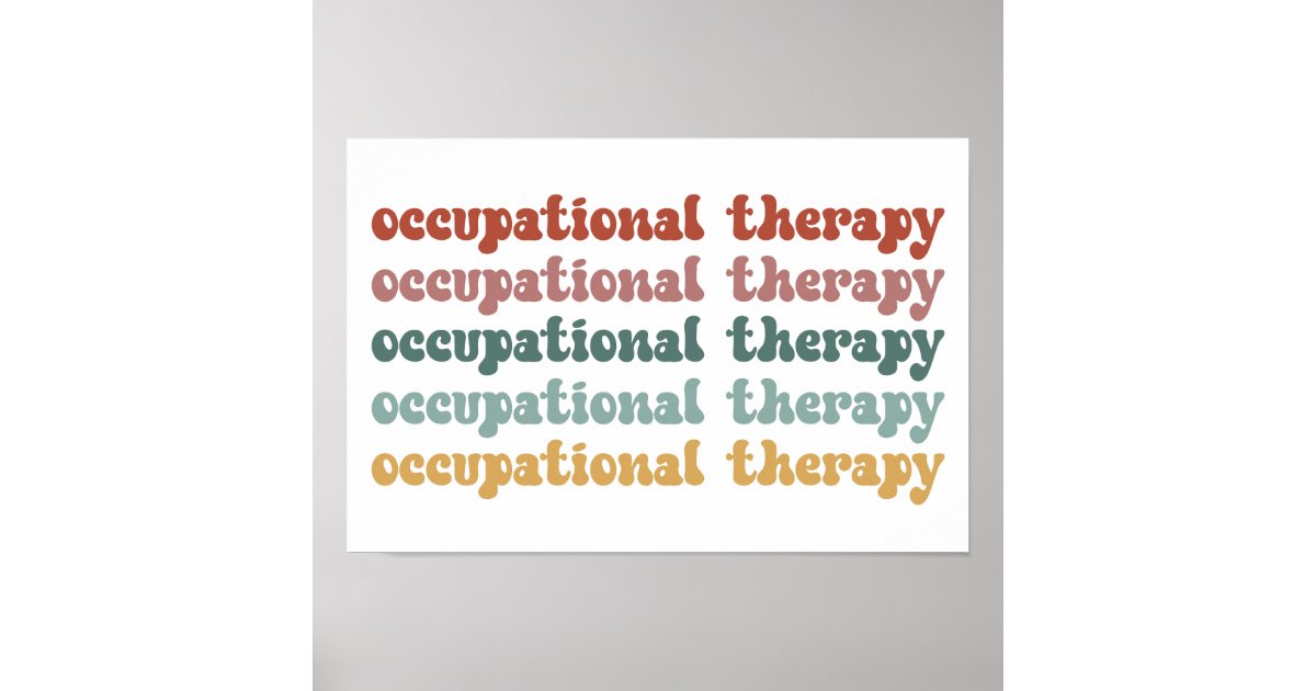 Retro OT Occupational Therapy OT School Student Poster Zazzle