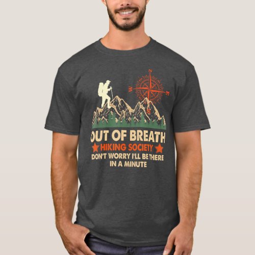 Retro Out Of Breath Hiking Society Camping Squad H T_Shirt