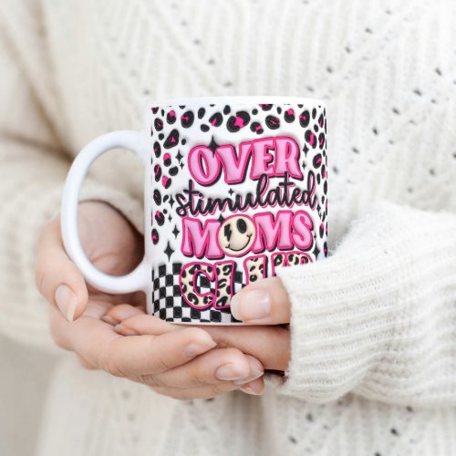 Retro Over Stimulated Moms Club 3D Inflated Puffy Coffee Mug