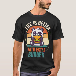 Retro Panda Retro Life Is Better With Extra Burger T-Shirt