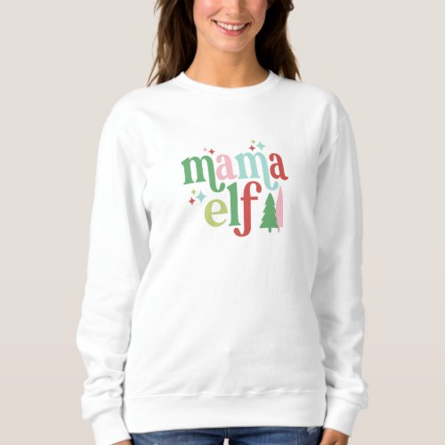 Retro Pastel Christmas  Mama Elf Sweatshirt