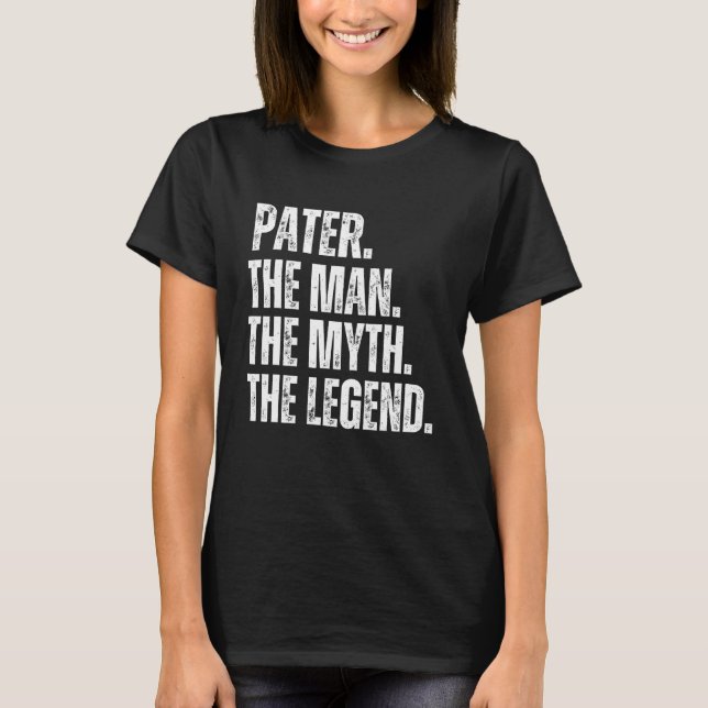 Retro Pater the Man the Myth the Legend Pops Prese T-Shirt (Front)