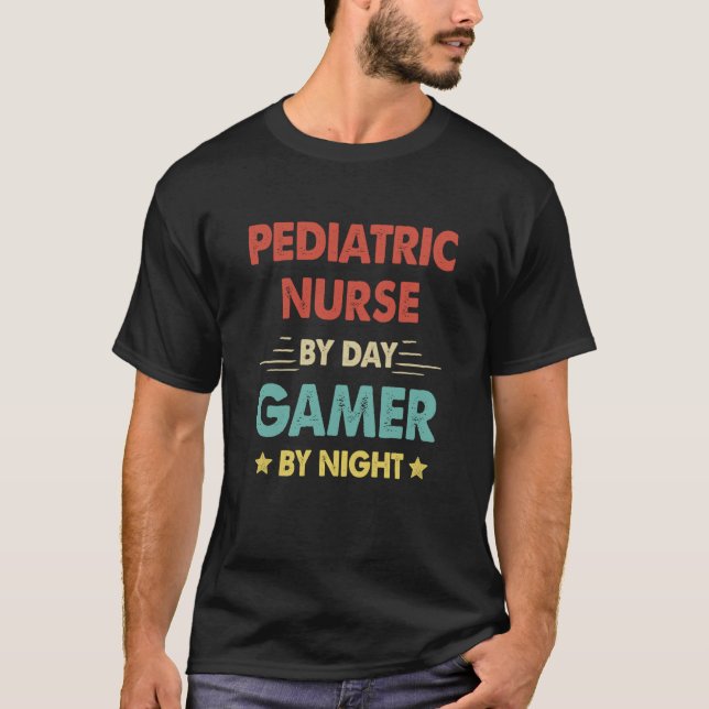 Retro Pediatric Nurse By Day Gamer By Night T-Shirt (Front)