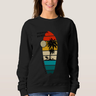Retro Pfeiffer Beach California Surfboarders Surfe Sweatshirt