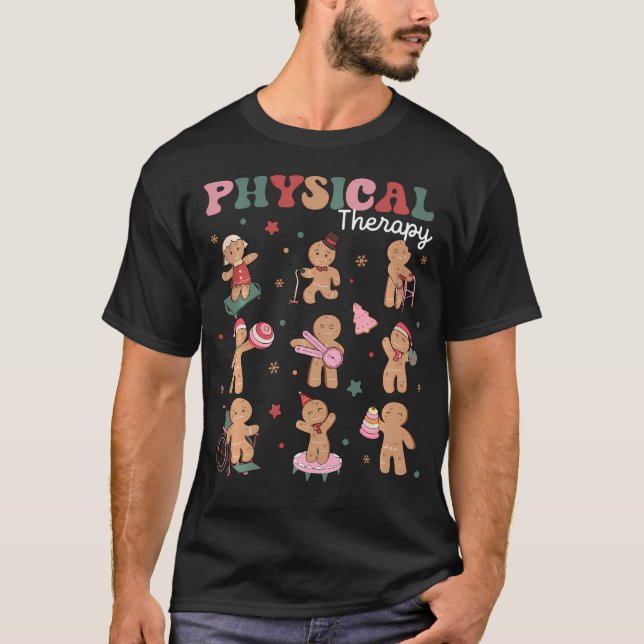 Retro Physical Therapy Gingerbread Christmas Pt Fu T-Shirt (Front)
