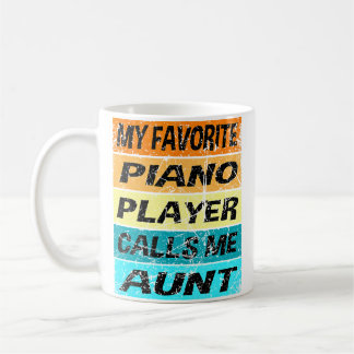 Retro Piano Shirt My Favorite Calls Me Aunt Piano Coffee Mug