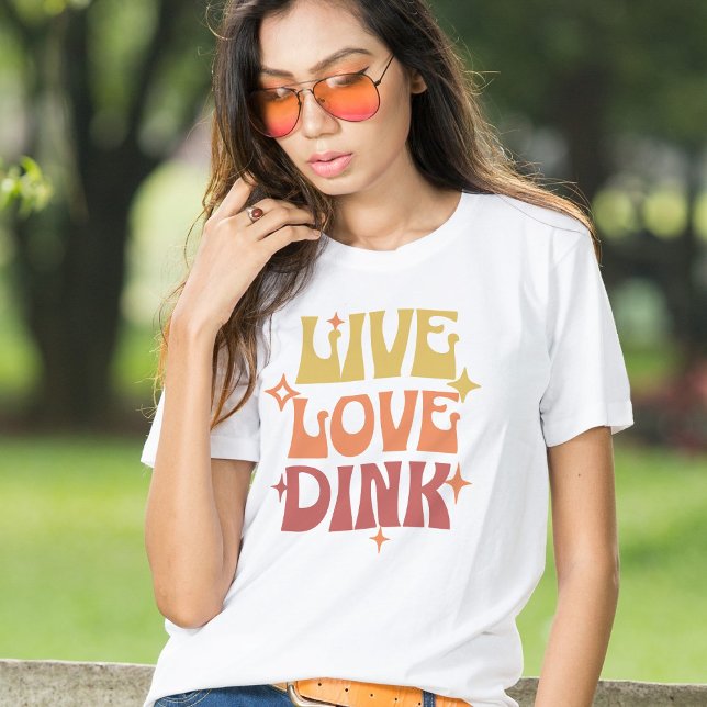Retro Pickleball Lovers Live Love Dink  T-Shirt (Creator Uploaded)