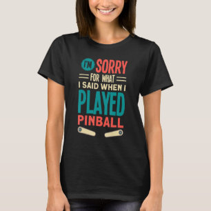 Retro Pinball Game Pinball Player Pinball Machine T-Shirt