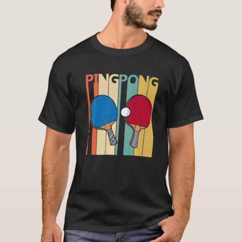 Retro Ping Pong For Men Ping Pong For Kids Ping Po T_Shirt