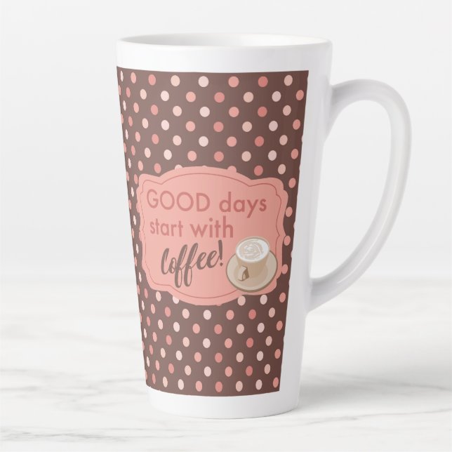 Retro Pink Brown Polka Dot Good Days Start With Co Latte Mug (Right)