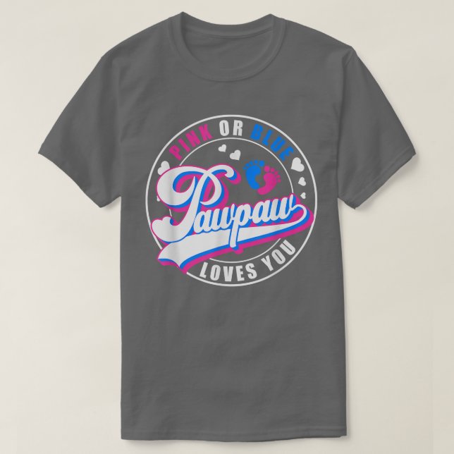 Retro Pink Or Blue Pawpaw Loves You Baby Gender Re T-Shirt (Design Front)