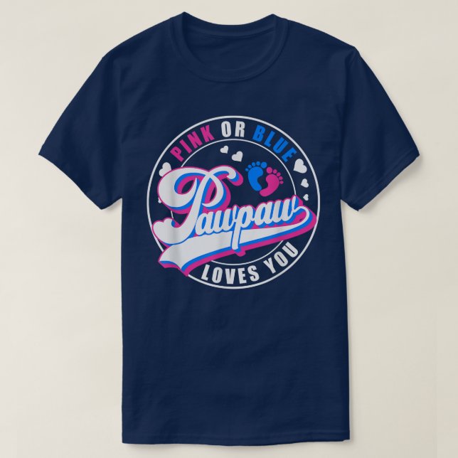 Retro Pink Or Blue Pawpaw Loves You Baby Gender Re T-Shirt (Design Front)