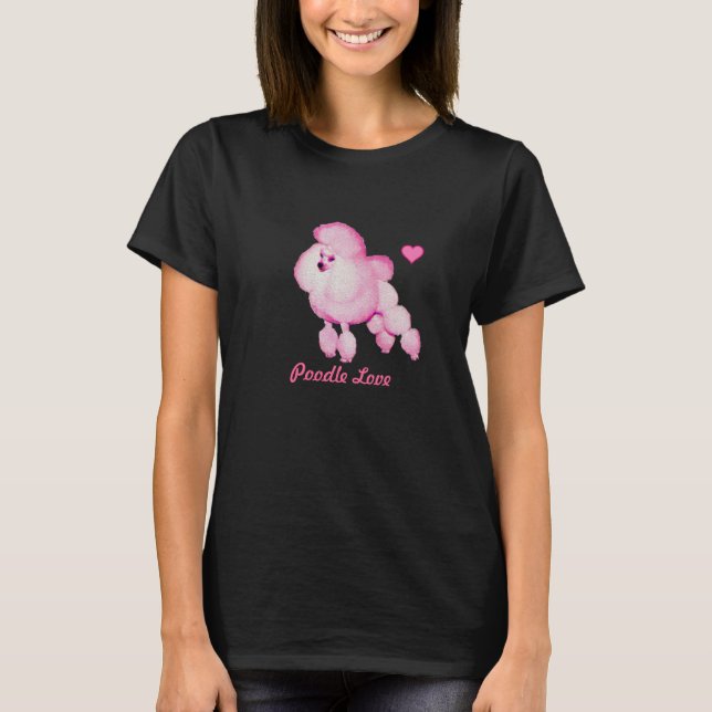 Retro Pink Poodle Love T-shirt (Front)