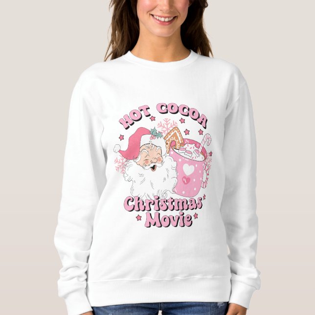 Retro Pink Santa Christmas Hot Cocoa Holiday Sweatshirt (Front)