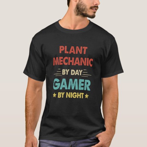 Retro Plant Mechanic By Day Gamer By Night T-Shirt