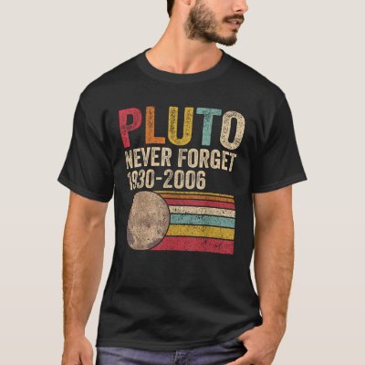 Retro Pluto Never Forget Planet Astronomy Cute Spa T-Shirt