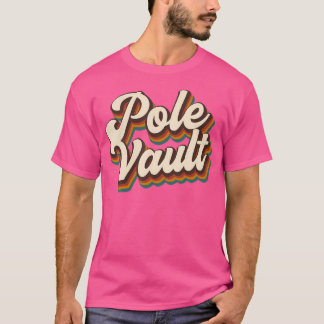 Retro Pole Vault Design - Pole Vault T-Shirt