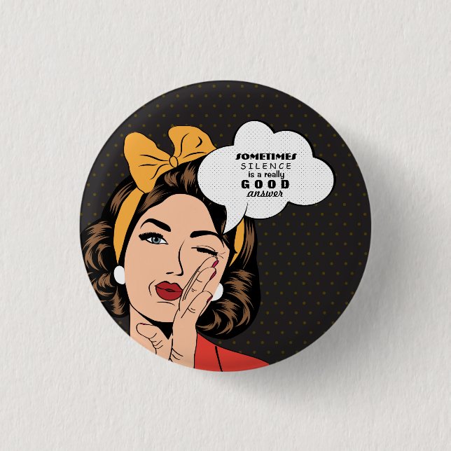 Retro Pop Art Woman Motivational Speech Bubble Button (Front)