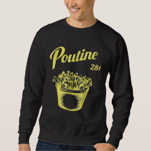 Retro Poutine Canada Montreal Sweatshirt