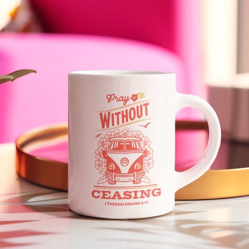 Retro Pray Without Ceasing 1 Thessalonians 57 Mug