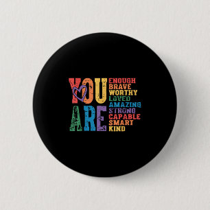 Retro Pride Mental Health You Are Enough Brave Wor Button