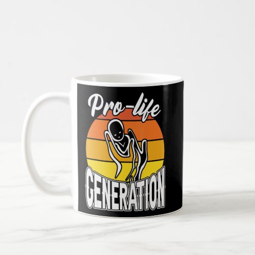 Retro Pro Life Generation Anti Abortion Catholic C Coffee Mug