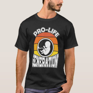 Retro Pro Life Generation Anti Abortion Christian T-Shirt