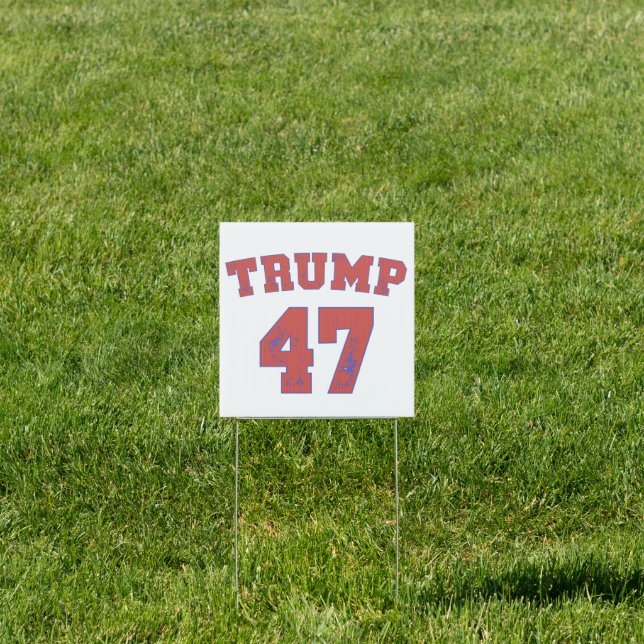 Retro Pro Trump 2024 Trump 47 President Election  Sign (Insitu)