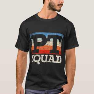 Retro PT Squad Physiotherapy Physical Therapy T-Shirt