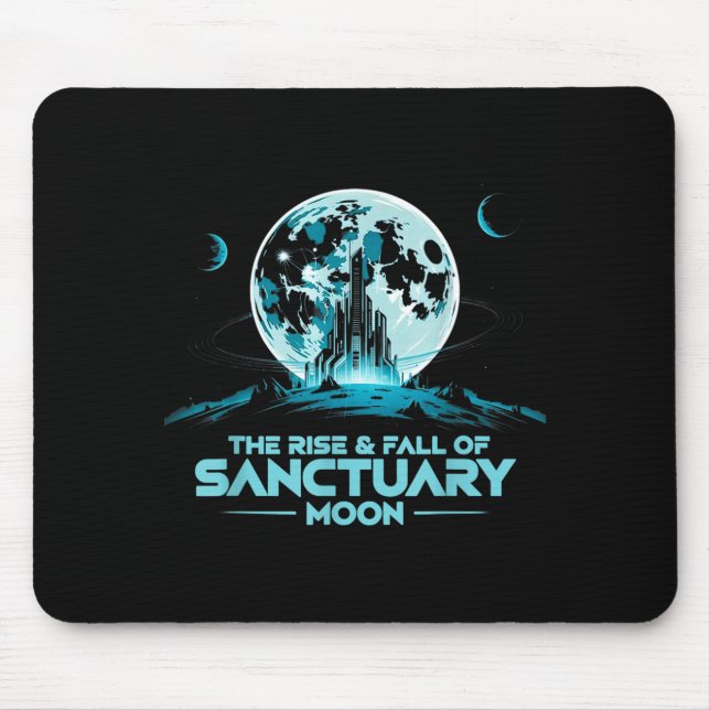 Retro Quote The Rise And Fall Of Sanctuary Moon Cl Mouse Pad (Front)