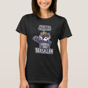 Retro Raccoon No Trash Can't Only Trash Can Motiva T-Shirt