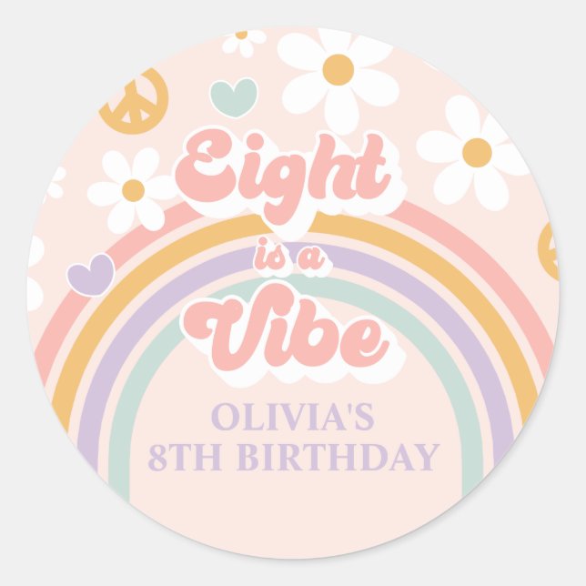 Retro Rainbow Eight is a Vibe 8th Birthday Classic Round Sticker (Front)
