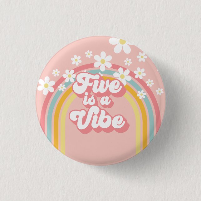 Retro Rainbow FIVE is a Vibe Groovy 5th Birthday Button (Front)
